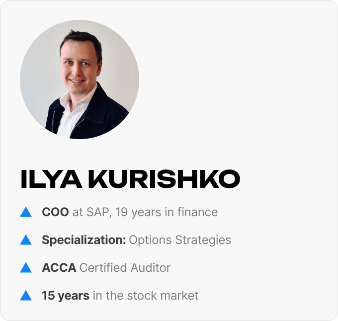 Ilya Kurishko – 15 years in capital markets, Chief Operating Officer at SAP, 19 years in finance, ACCA Certified Auditor, specializing in options strategies.